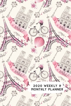 Paperback 2020 Weekly & Monthly Planner: Paris in Pink Themed Calendar & Journal Book