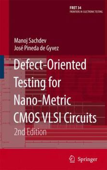 Paperback Defect-Oriented Testing for Nano-Metric CMOS VLSI Circuits Book