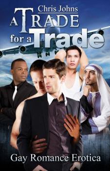 Paperback A Trade for a Trade: Gay Romance Erotica Book