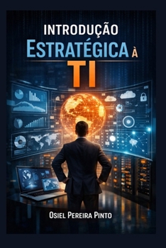 Paperback Introdução Estratégica à TI [Portuguese] Book