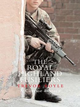 Hardcover The Royal Highland Fusiliers Book