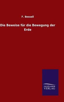 Hardcover Die Beweise für die Bewegung der Erde [German] Book