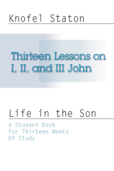 Paperback Thirteen Lessons on First, Second, and Third John Book