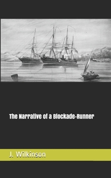 Paperback The Narrative of a Blockade-Runner Book