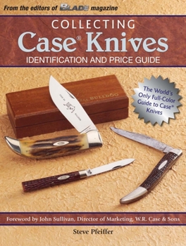 Paperback Collecting Case Knives: Identification and Price Guide Book