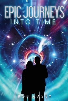 Paperback Epic Journeys into Time Book