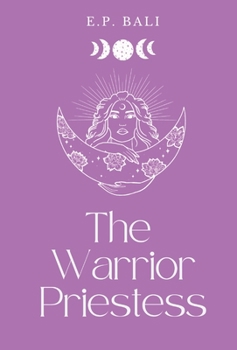 Hardcover The Warrior Priestess (Pastel Edition) Book