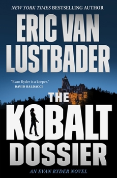 The Kobalt Dossier: An Evan Ryder Novel - Book #2 of the Evan Ryder