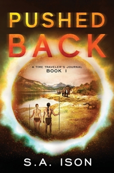 Paperback Pushed Back: A Time Traveler's Journal Book