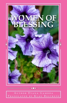 Paperback Women of Blessing: Dynamics of Faith Book