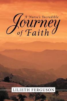 Paperback A Nurse's Incredible Journey of Faith Book