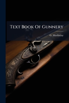 Paperback Text Book Of Gunnery Book