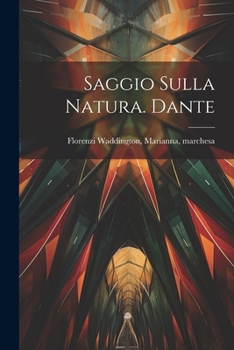 Paperback Saggio sulla natura. Dante [Italian] Book