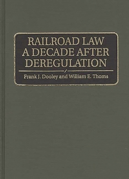 Hardcover Railroad Law a Decade After Deregulation Book