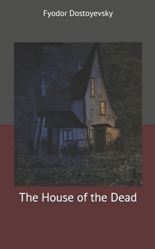 Paperback The House of the Dead Book