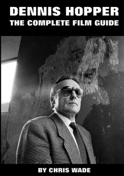 Paperback Dennis Hopper: The Complete Film Guide Book