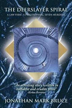 Paperback The Deerslayer Spiral: A Law Firm. a Philosopher. Seven Murders. Book