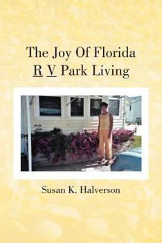 Paperback The Joy Of Florida R V Park Living Book