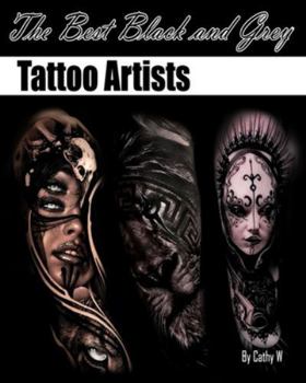 Paperback The Best Black and Grey Tattoo Artists Book