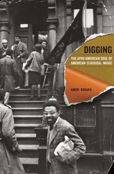 Hardcover Digging: The Afro-American Soul of American Classical Music Book