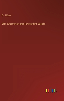 Hardcover Wie Chamisso ein Deutscher wurde [German] Book