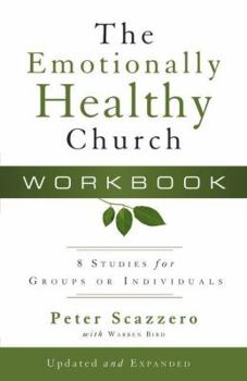 Paperback The Emotionally Healthy Church Workbook: 8 Studies for Groups or Individuals Book