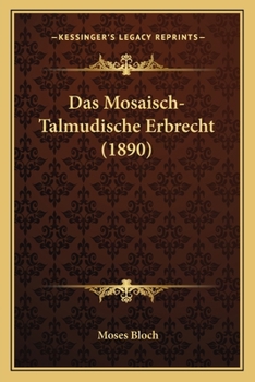 Paperback Das Mosaisch-Talmudische Erbrecht (1890) [German] Book