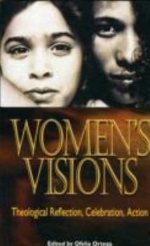 Paperback Women's Visions: Theological Reflection, Celebration, Action Book