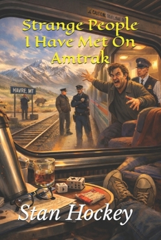 Paperback Strange People I Have Met On Amtrak Book