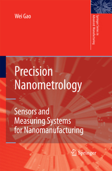 Paperback Precision Nanometrology: Sensors and Measuring Systems for Nanomanufacturing Book