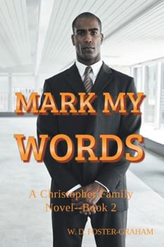 Paperback Mark My Words: A Christopher Family Novel Book 2 Book