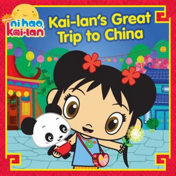 Hardcover Kai-Lan's Great Trip to China Book
