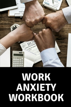 Paperback Work Anxiety Workbook: Mental Health Workbook Small Notebook Book