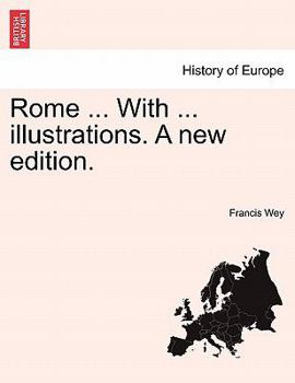 Paperback Rome ... with ... Illustrations. a New Edition. Book