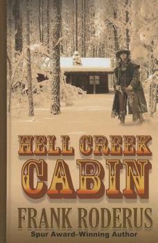 Hardcover Hell Creek Cabin [Large Print] Book