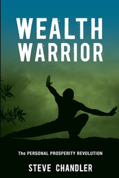 Paperback Wealth Warrior: The Personal Prosperity Revolution Book