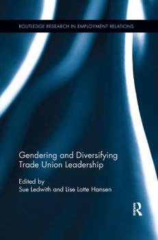 Paperback Gendering and Diversifying Trade Union Leadership Book