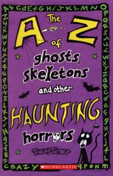 Paperback A-Z of Ghosts, Skeletons and Other Haunting Horrors Book