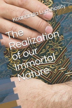 Paperback The Realization of our Immortal Nature Book
