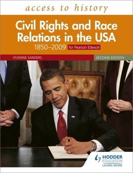 Paperback Access to History: Civil Rights and Race Relations in the USA 1850-2009 Second Edition (for Pearson Edexcel) Book