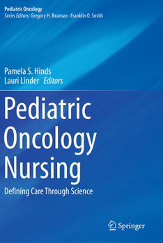 Paperback Pediatric Oncology Nursing: Defining Care Through Science Book