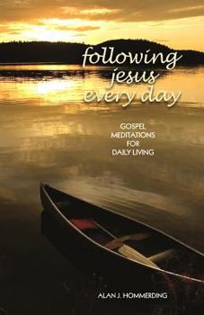 Paperback Following Jesus Every Day: Gospel Meditations for Daily Living Book