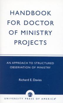 Paperback Handbook for Doctor of Ministry Projects: An Approach to Structured Observation of Ministry Book