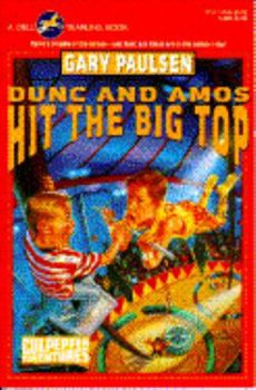 Paperback Dunc and Amos Hit the Big Top Book