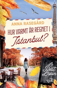Paperback Hur varmt är regnet i Istanbul? [Swedish] Book