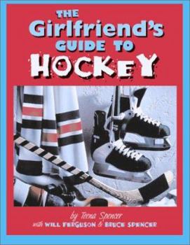 Paperback The Girlfriend's Guide to Hockey Book