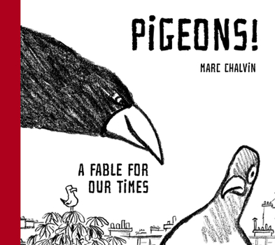 Hardcover Pigeons!: A Fable for Our Times Book