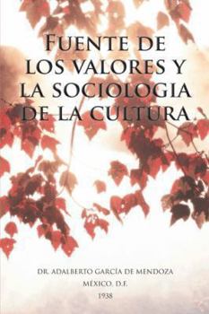 Paperback Fuente de Los Valores y La Sociologia de La Cultura [Spanish] Book