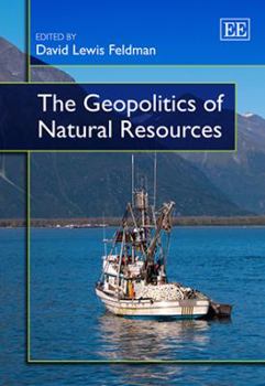 Hardcover The Geopolitics of Natural Resources (Elgar Mini Series) Book