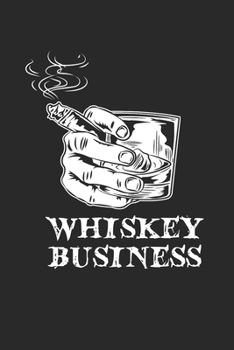 Paperback Whiskey Business Notebook - Gentleman Journal Planner: Bourbon Single Malt Organizer For Men Women Blank Book